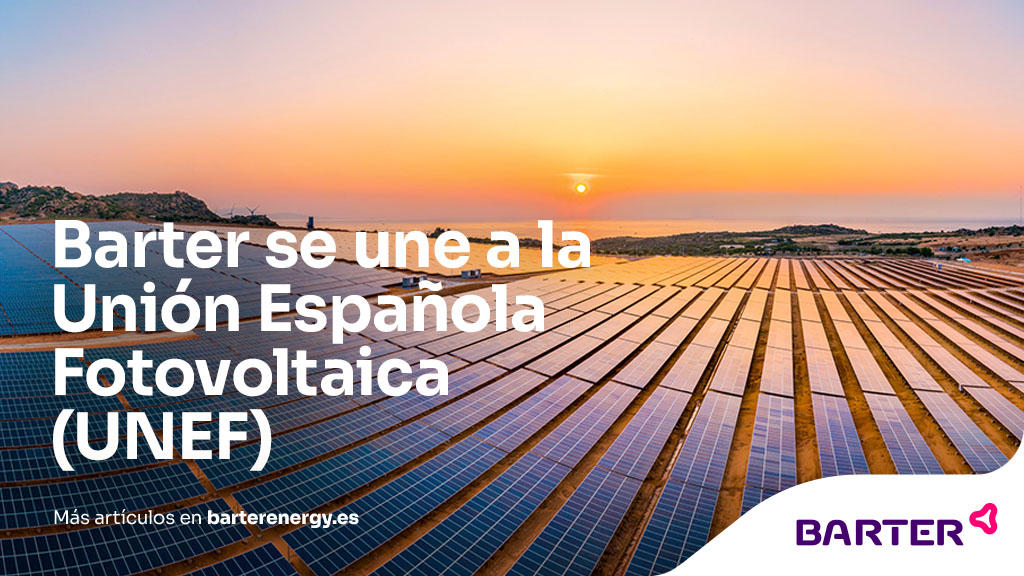Barter se une a la Unión Española Fotovoltaica (UNEF)